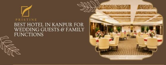 Best Hotels in Kanpur