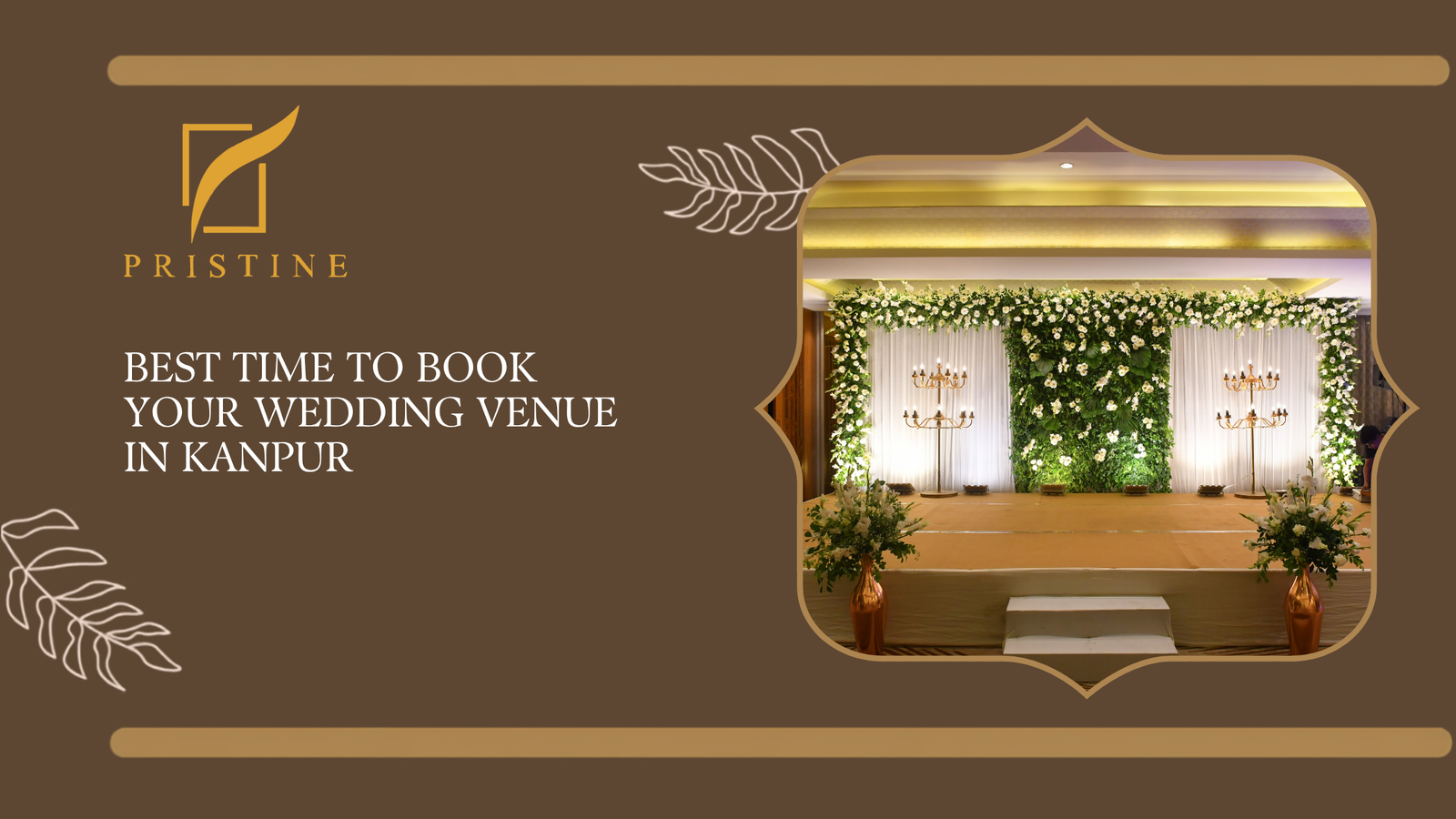 When to Book Wedding Venue Kanpur: A Complete Planning Guide
